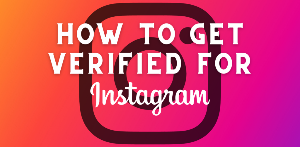 Get Verified for Instagram | VIP Account Instagram 