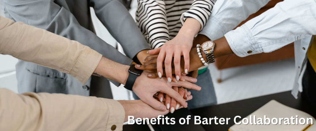 Barter Collaboration | Benefits