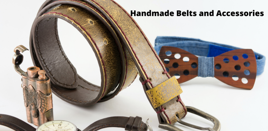 Handmade Belts and Accessories | Home Manufacturing Business Ideas in India